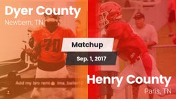 Matchup: Dyer County High vs. Henry County  2017