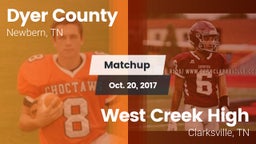 Matchup: Dyer County High vs. West Creek High 2017