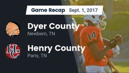 Recap: Dyer County  vs. Henry County  2017