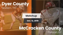 Matchup: Dyer County High vs. McCracken County  2018