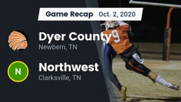 Recap: Dyer County  vs. Northwest  2020