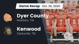 Recap: Dyer County  vs. Kenwood  2020
