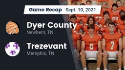 Recap: Dyer County  vs. Trezevant  2021