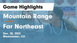Mountain Range  vs Far Northeast Game Highlights - Dec. 20, 2022