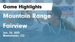 Mountain Range  vs Fairview  Game Highlights - Jan. 24, 2023