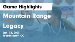 Mountain Range  vs Legacy   Game Highlights - Jan. 31, 2023