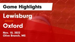 Lewisburg  vs Oxford  Game Highlights - Nov. 10, 2022