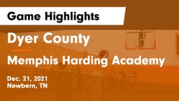 Dyer County  vs Memphis Harding Academy Game Highlights - Dec. 21, 2021