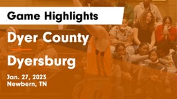 Dyer County  vs Dyersburg  Game Highlights - Jan. 27, 2023
