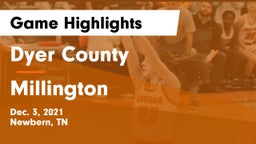 Dyer County  vs Millington  Game Highlights - Dec. 3, 2021