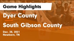 Dyer County  vs South Gibson County  Game Highlights - Dec. 28, 2021