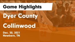 Dyer County  vs Collinwood  Game Highlights - Dec. 30, 2021