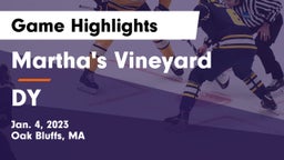 Martha's Vineyard  vs DY Game Highlights - Jan. 4, 2023