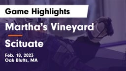 Martha's Vineyard  vs Scituate  Game Highlights - Feb. 18, 2023