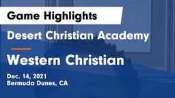 Desert Christian Academy vs Western Christian  Game Highlights - Dec. 14, 2021