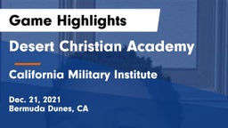 Desert Christian Academy vs California Military Institute Game Highlights - Dec. 21, 2021