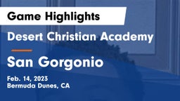 Desert Christian Academy vs San Gorgonio  Game Highlights - Feb. 14, 2023