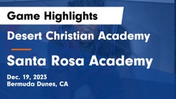 Desert Christian Academy vs Santa Rosa Academy Game Highlights - Dec. 19, 2023
