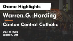Warren G. Harding  vs Canton Central Catholic  Game Highlights - Dec. 8, 2023