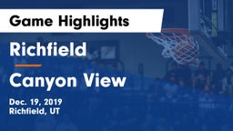 Richfield  vs Canyon View  Game Highlights - Dec. 19, 2019