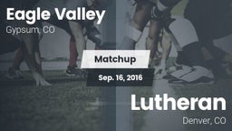Matchup: Eagle Valley High vs. Lutheran  2016