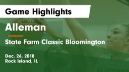 Alleman  vs State Farm Classic Bloomington Game Highlights - Dec. 26, 2018