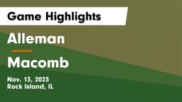 Alleman  vs Macomb  Game Highlights - Nov. 13, 2023