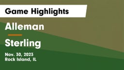 Alleman  vs Sterling  Game Highlights - Nov. 30, 2023