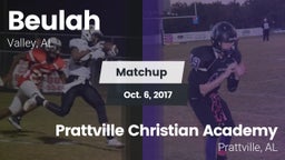 Matchup: Beulah High vs. Prattville Christian Academy  2017