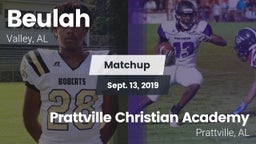 Matchup: Beulah High vs. Prattville Christian Academy  2019