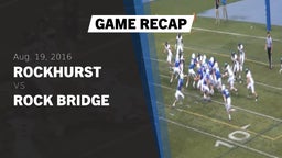 Recap: Rockhurst  vs. Rock Bridge  2016