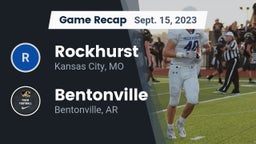 Recap: Rockhurst  vs. Bentonville  2023