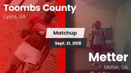 Matchup: Toombs County High vs. Metter  2018