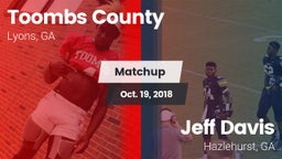 Matchup: Toombs County High vs. Jeff Davis  2018