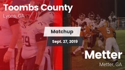 Matchup: Toombs County High vs. Metter  2019
