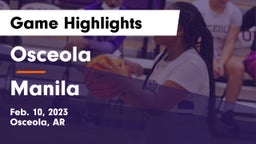 Osceola  vs Manila  Game Highlights - Feb. 10, 2023
