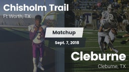Matchup: Chisholm Trail  vs. Cleburne  2018