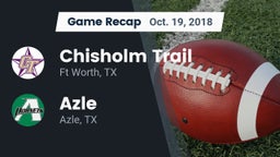 Recap: Chisholm Trail  vs. Azle  2018