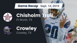 Recap: Chisholm Trail  vs. Crowley  2019