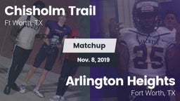 Matchup: Chisholm Trail  vs. Arlington Heights  2019