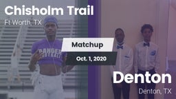 Matchup: Chisholm Trail  vs. Denton  2020