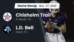 Recap: Chisholm Trail  vs. L.D. Bell 2020