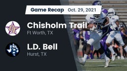 Recap: Chisholm Trail  vs. L.D. Bell 2021