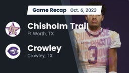 Recap: Chisholm Trail  vs. Crowley  2023