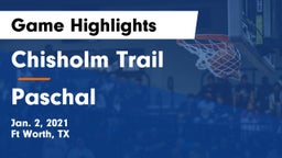 Chisholm Trail  vs Paschal  Game Highlights - Jan. 2, 2021