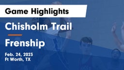Chisholm Trail  vs Frenship  Game Highlights - Feb. 24, 2023