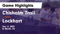Chisholm Trail  vs Lockhart  Game Highlights - Jan. 6, 2023
