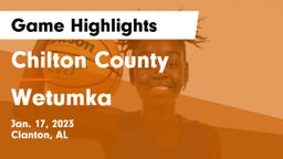 Chilton County  vs Wetumka  Game Highlights - Jan. 17, 2023