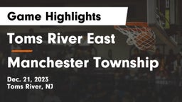 Toms River East  vs Manchester Township  Game Highlights - Dec. 21, 2023
