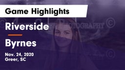 Riverside  vs Byrnes  Game Highlights - Nov. 24, 2020